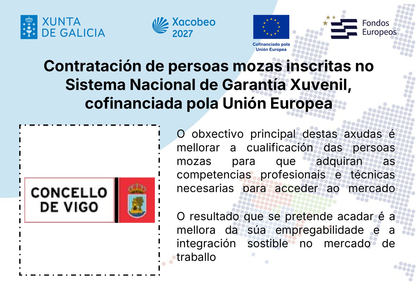 Cofinanciado pola Unión Europea - FSE+ Galicia 2021-2027 - Xunta de Galicia - Fondos Europeos